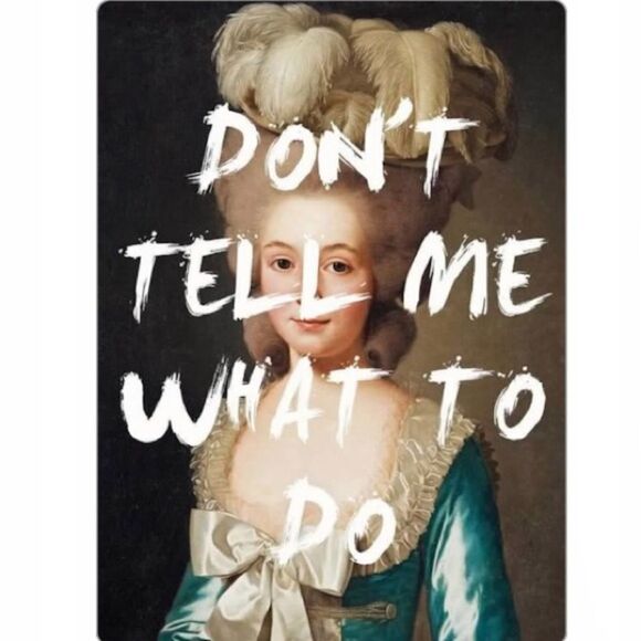 “Don’t Tell Me What to Do” Marie Antoinette magnet - Picture 4 of 4